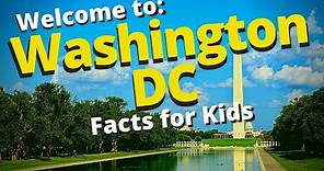 Washington DC | Capital Of The United States | Facts For Kids