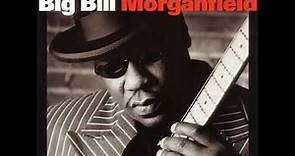 Big Bill Morganfield 💛 Ramblin´Mind💛 Dirty Dealin' Mama💛 (**2001**(