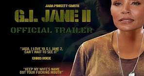 G.I. JANE 2 Trailer starring JADA PINKETT SMITH | Official Trailer