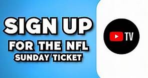 How To Sign Up For The NFL Sunday Ticket Student Plan (2023 Guide)