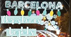 Christmas Lights in Barcelona | Christmas in Barcelona Spain
