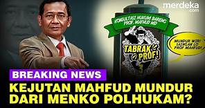 🔴 LIVE - Kejutan Mahfud MD Mundur dari Menko Polhukam?