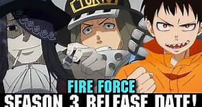 FIRE FORCE SEASON 3 RELEASE DATE - [Situation]