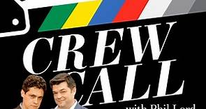Crew Call - Phil Lord & Christopher Miller