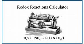 Online Redox Reaction Calculator / Balancer (Example and How to Use)