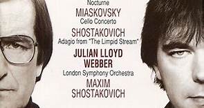 Tchaikovsky, Miaskovsky, Shostakovich, Julian Lloyd Webber, London Symphony Orchestra, Maxim Shostakovich - Cello Works