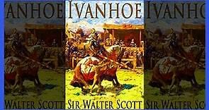 Ivanhoe : Romance De Caballería (LibrosPorElCamino) Novela Histórica - Audiolibro | Parte 1/2