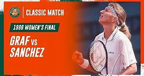 Graf vs Sanchez-Vicario 1996 Women's final | Roland-Garros Classic Match
