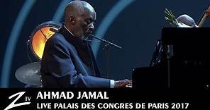 Ahmad Jamal - Autumn Leaves - Palais des Congrès Paris 2017 - LIVE HD