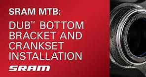 SRAM MTB: DUB™ Bottom Bracket and Crankset Installation