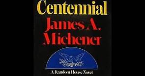 "Centennial" By James Michener