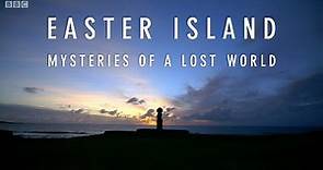 Easter Island - Mysteries of a Lost World (BBC)