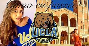 COMO PASSEI NA UCLA? Passo A Passo Para Estudar Em Uma Universidade Americana | For Brazilians
