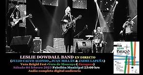 Leslie Dowdall Band Directo Vera de Moncayo(Zaragoza) Sábado 04 Febrero 2023 Audio Digital audiencia
