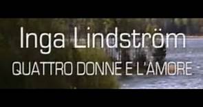 Inga Lindström - Quattro Donne e l'Amore - Film completo 2012
