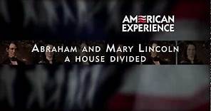 AMERICAN EXPERIENCE: Abraham and Mary Lincoln: A House Divided Short Preview (Season 23)