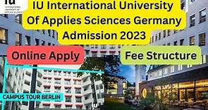 IU International University Of Applied Sciences Germany Admission 2023 | IU Germany Fee Structure
