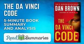 "The Da Vinci Code" Explained: Quick Summary and Analysis