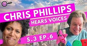 CHRIS PHILLIPS HEARS VOICES