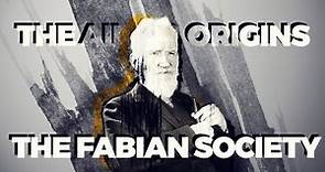 Creeping Marxism -The Fabian Society - Aims & Origins