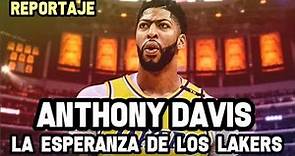 Anthony Davis - La Esperanza de Los Angeles Lakers | Reportaje NBA