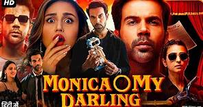 Monica O My Darling Full Movie | Rajkummar Rao | Radhika Apte | Huma Qureshi | Review & Facts HD