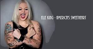 Elle King - America's Sweetheart Lyrics