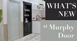 WHAT'S NEW | Murphy Door® 2022 Builders Show