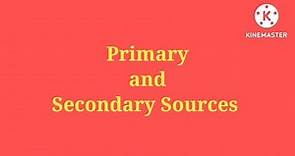 PRIMARY AND SECONDARY SOURCES| READINGS IN PHILIPPINE HISTORY