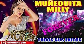 MUÑEQUITA MILLY - TODOS SUS EXITOS