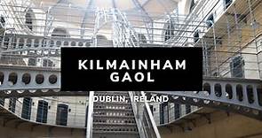 Kilmainham Gaol | Kilmainham | Dublin | Ireland | Kilmainham Jail | Things to Do in Dublin