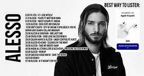 Alesso Greatest Hits Full Album 2023 - Alesso Best Songs Playlist 2023