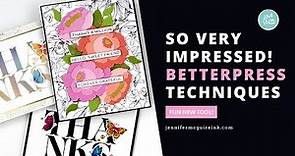 SO Excited! BetterPress Techniques