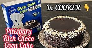 Pillsbury Rich Choco Oven Cake Mix | Pillsbury Rich Choco Oven Cake in Cooker | Pillsbury Cake Mix