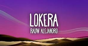 LOKERA - Rauw Alejandro x Lyanno x Brray