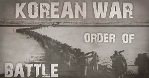 Korean War - Order of Battle (Korean War pt.2/3)
