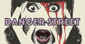Quick Review: Danger Street (No Spoilers)