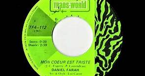 Daniel Farah - Mon coeur est triste (Down on the Corner)