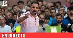 Directo | Abascal cierra la campaña electoral de Vox | EL PAÍS