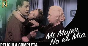 Mi Mujer No Es Mía (1951) | Tele N | Película Completa | Fernando Soler