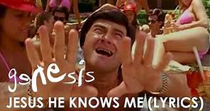 Genesis - Jesus He Knows Me (Official Lyrics Video)
