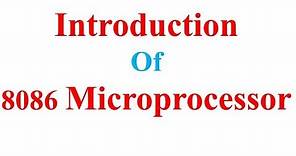 Introduction of 8086 Microprocessor