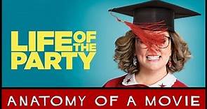 Life Of The Party (2018) Review | Anatomy of a Movie