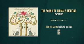 The Sound of Animals Fighting "Overture"