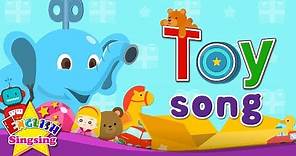 Toy Song - Educational Children Song - Learning English for Kids