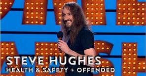 Steve Hughes - Health and Safety & Offended Comedy Routines (HQ)