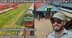 Lahore Railway Station to Wagah Railway Station Walking on the Train Track | Part 1