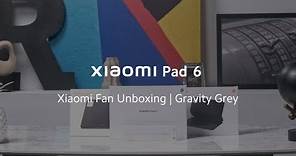 Xiaomi Pad 6 Gravity Grey | Xiaomi Fan Unboxing