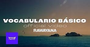 Rawayana - Vocabulario Básico | Video Oficial
