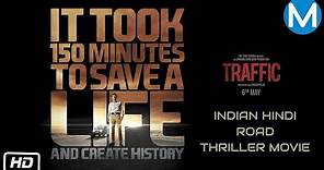 Traffic - Indian Road Thriller Movie | Manoj Bajpayee, Jimmy Sheirgill